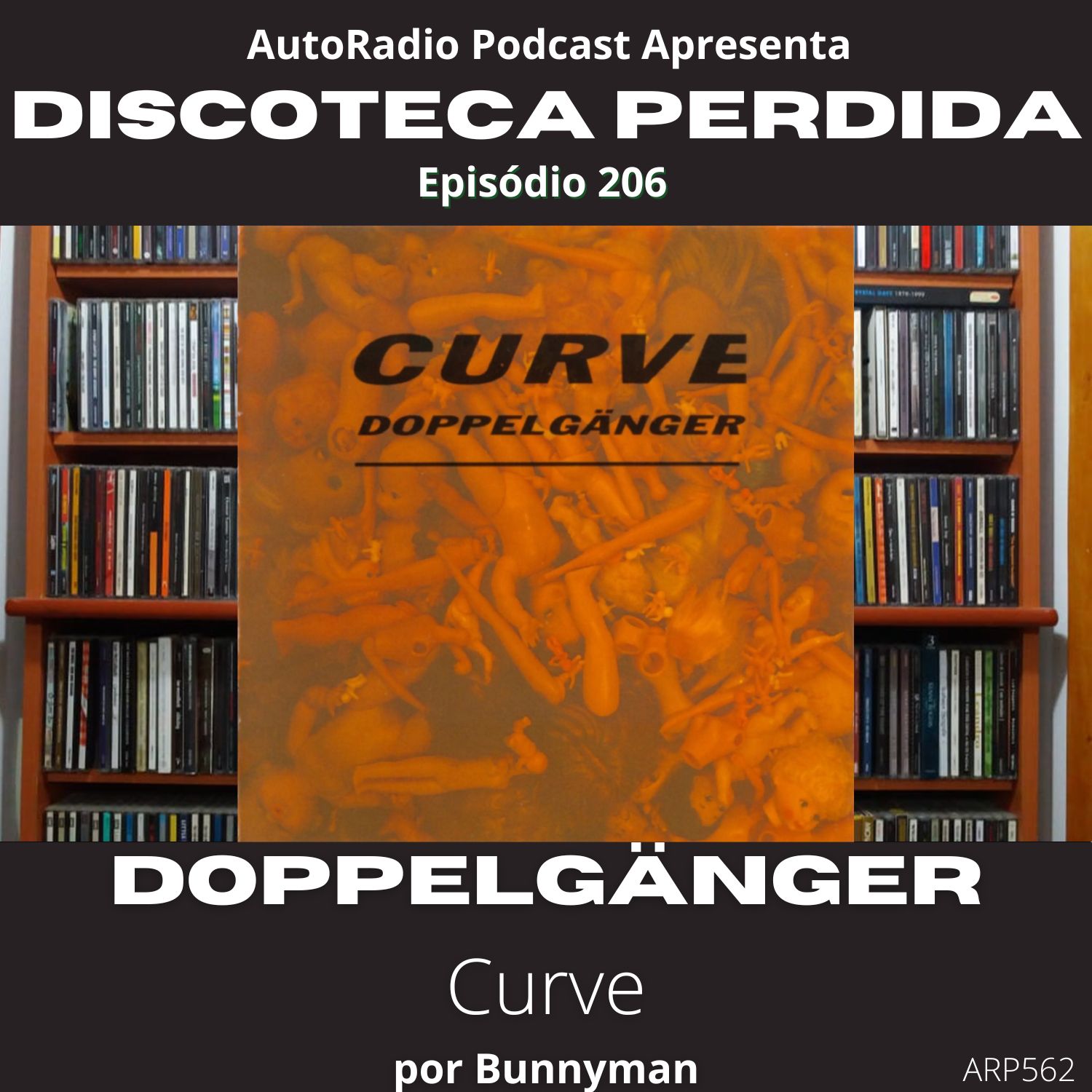Discoteca Perdida #206 - Curve - Doppelganger episode artwork